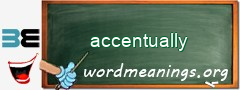 WordMeaning blackboard for accentually